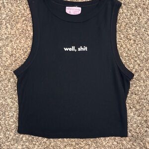 Black Graphic Crop Tank - "well, shit"